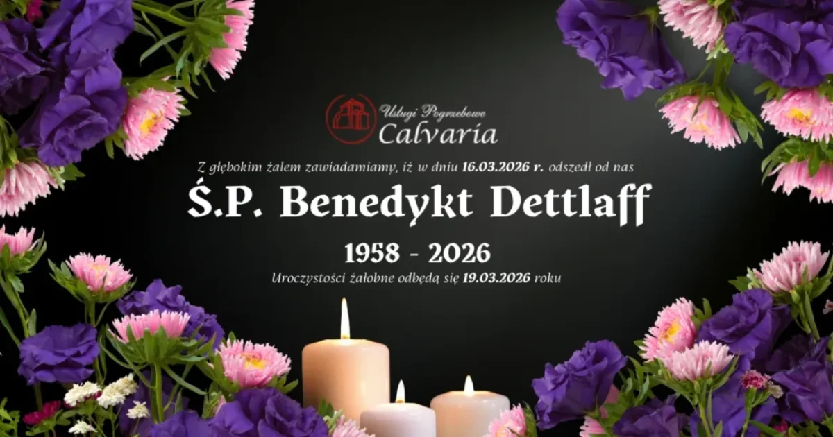 E-klepsydra Śp. Benedykt Dettlaff – 19 marca 2026 r. – pogrzeb Wejherowo | Zakład Pogrzebowy Calvaria Wejherowo